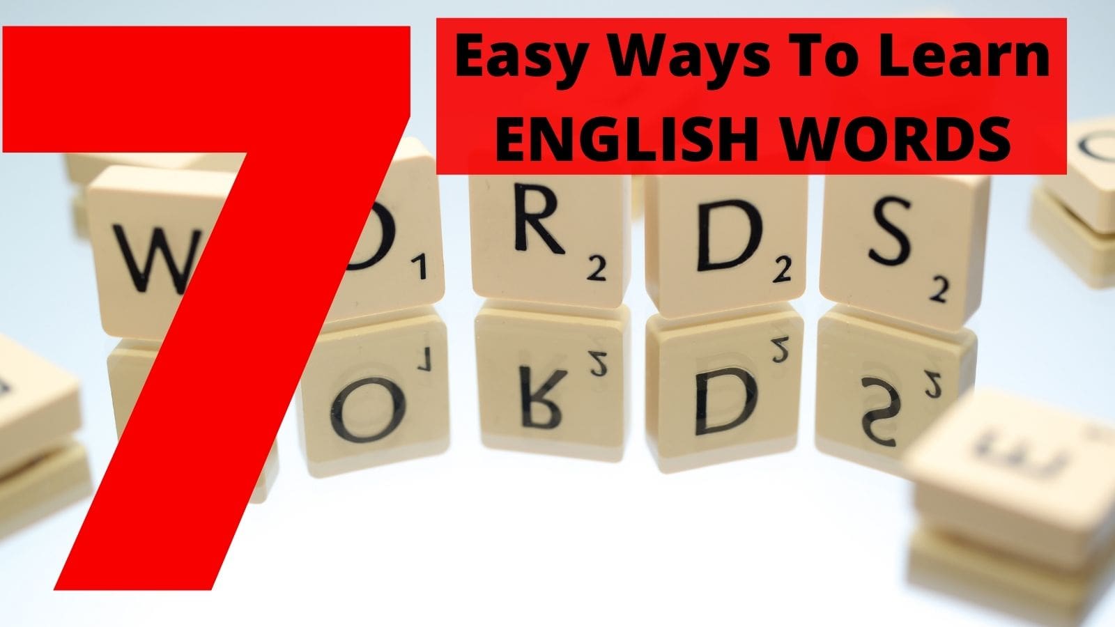 7 Easy Ways To Learn English Words Man Writes