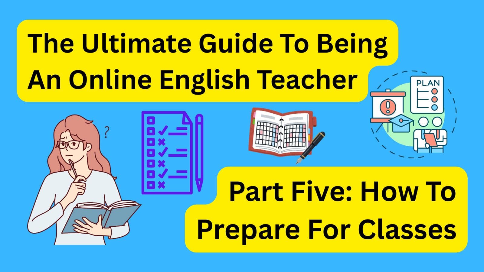 The Ultimate Guide To Being An Online English Teacher — Part Five: How ...